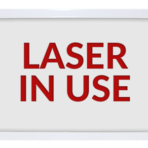 "Laser In Use" illuminated LED warning sign